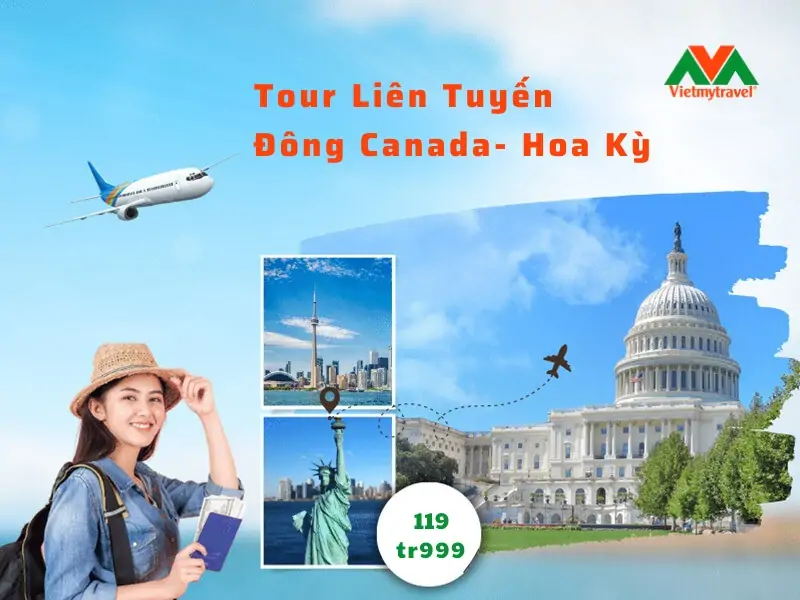 Khám phá chương trình tour liên tuyến Đông Canada – Hoa Kỳ 2025 – Vietmytravel