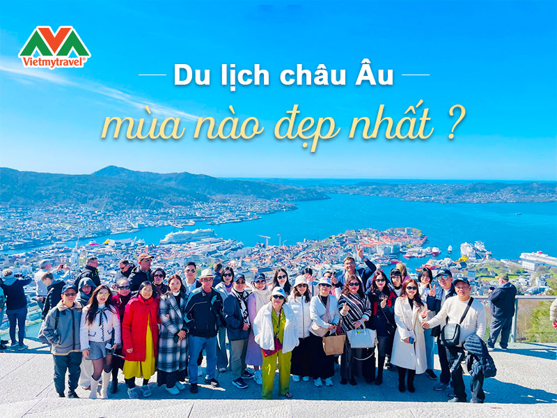 du-lich-chau-au-mua-nao-dep-nhat