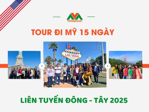 Tour Đi Mỹ 15 Ngày Liên Tuyến Đông - Tây 2025