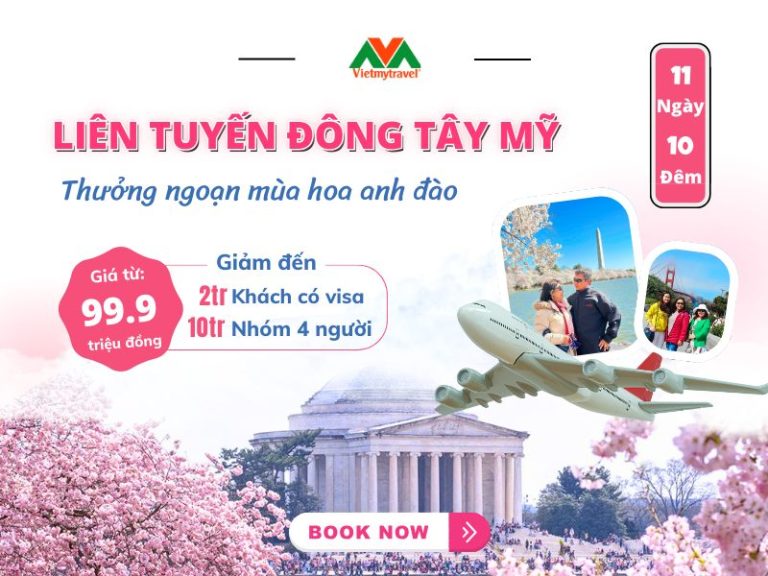 Tour Mỹ liên tuyến Đông Tây Hoa Kỳ ngắm hoa anh đào 2025 - Vietmytravel