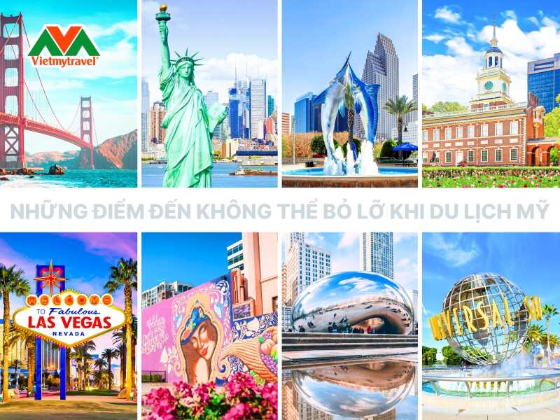 Những điểm đến nổi tiếng khi du lịch Mỹ