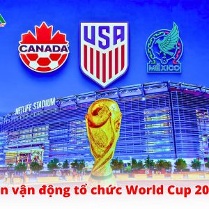 san-van-dong-to-chuc-world-cup-2026-vietmytravel