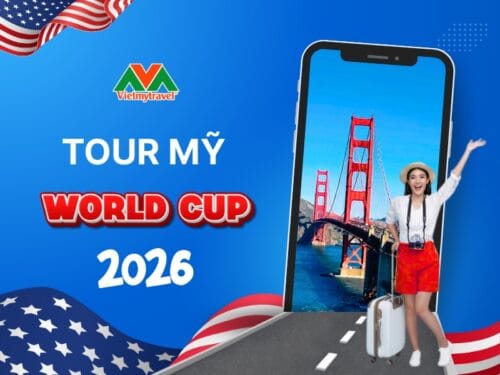 tour-my-world-cup-2026-vietmytravel