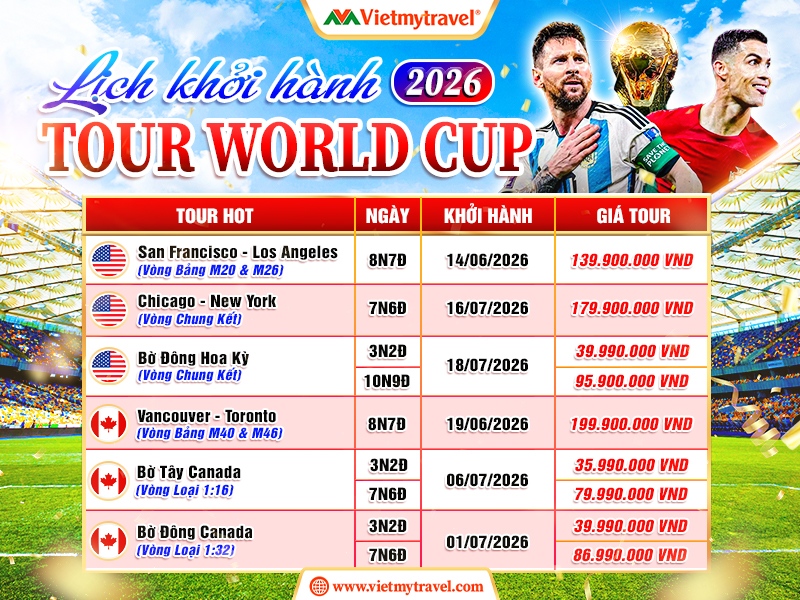 lich-khoi-hanh-tour-world-cup-vietmytravel