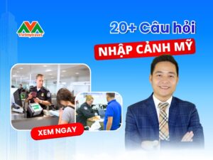 cau-hoi-nhap-canh-my-thuong-gap-vietmytravel