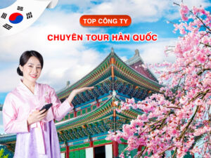 cong-ty-chuyen-tour-han-quoc-uy-tin
