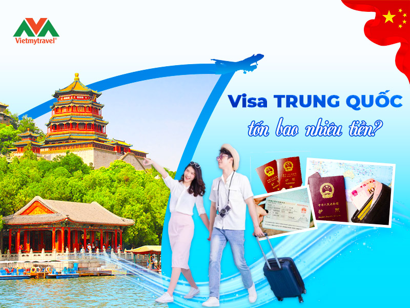 visa-trung-quoc-bao-nhieu-tien