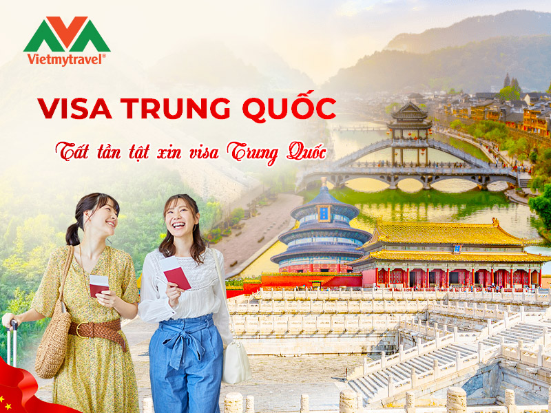 visa-trung-quoc-vietmytrvael