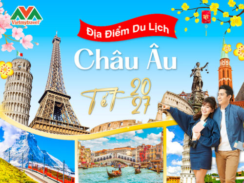 dia-diem-du-lich-chau-au-tet