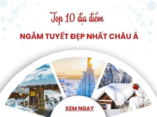 dia-diem-ngam-tuyet-dep-nhat-chau-a